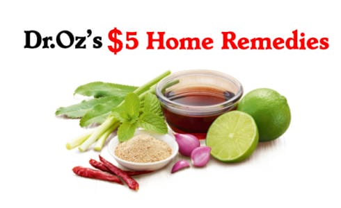 Dr. Oz's $5 Home Remedies