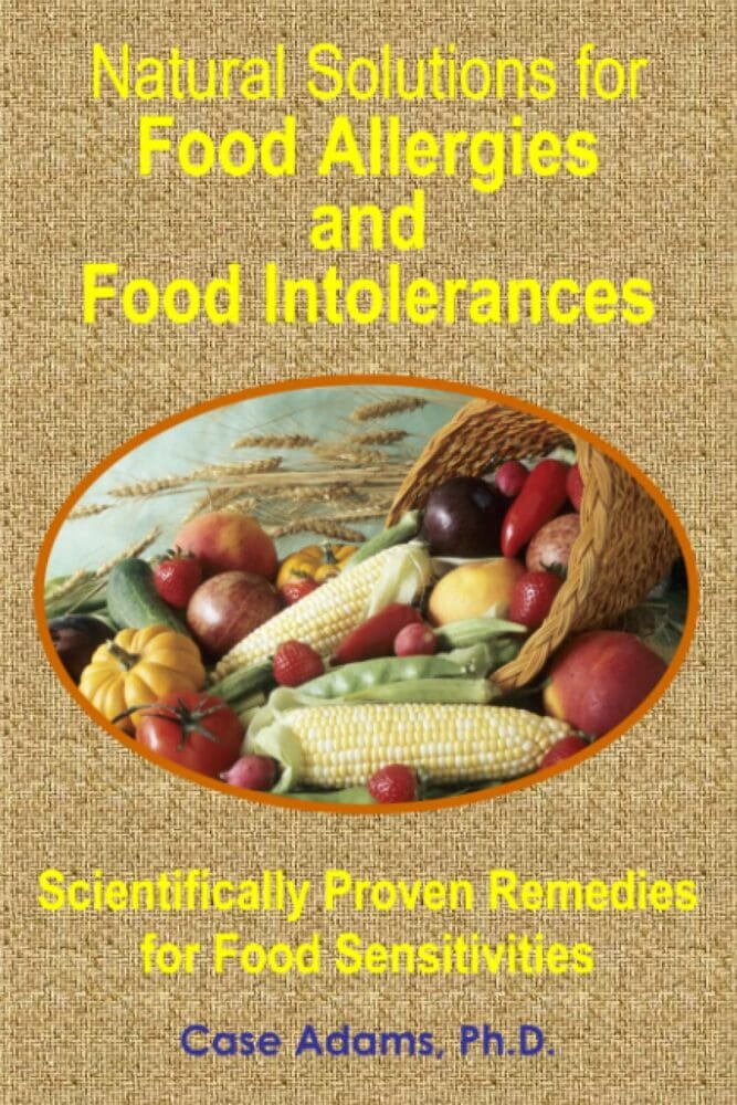 Natural Solutions for Food Allergies and Food Intolerances: Scientifically Proven Remedies for Food Sensitivities     Paperback – March 27, 2012